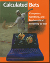 Steven Skiena – Calculated Bets: Computers, Gambling, and Mathematical Modeling to Win